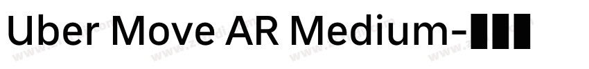 Uber Move AR Medium字体转换 Uber Move AR Medium字体转换